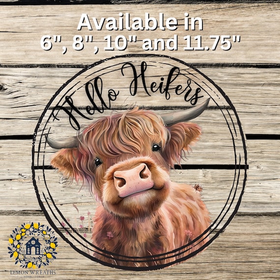Hello Heifers Highland Cow Metal Sign: Farmhouse Wreath Decor