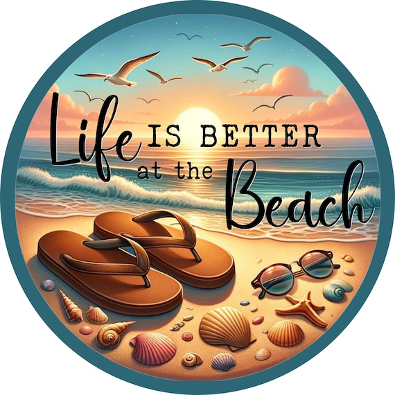 Life Is Better At The Beach Sign: Summer Wreath Decor