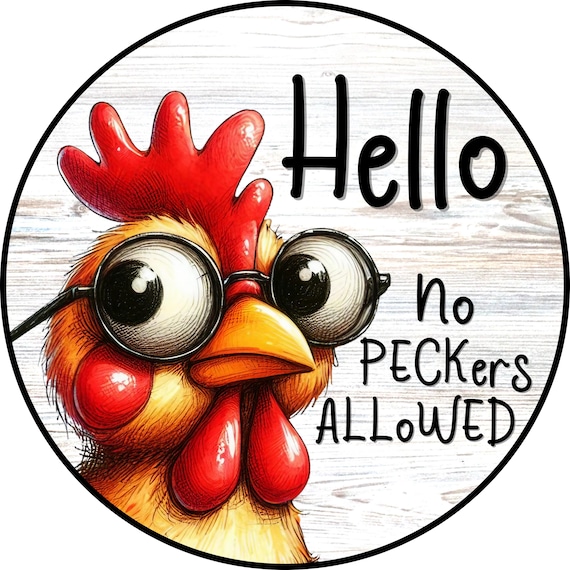No Peckers Allowed Chicken Sign: Farmhouse Wreath Decor