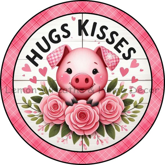 Valentine's Day Pig Wreath Sign: Hugs & Kisses Aluminum Plaque
