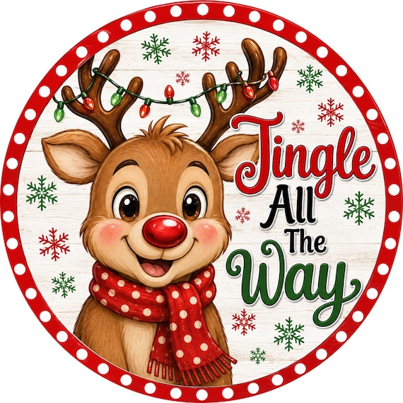 Jingle All The Way Reindeer Sign, Cute Christmas Wreath Sign, Rudolph Holiday Door Decor, Whimsical Christmas Sign