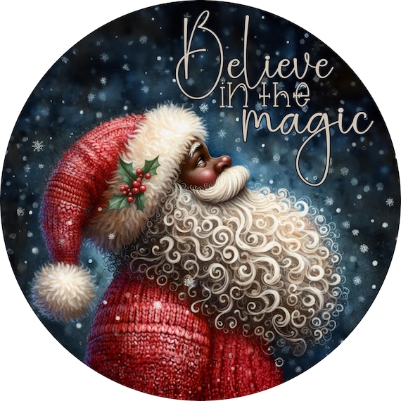 Black Santa Christmas Sign, Believe in the Magic, African American Santa Wreath Center, Holiday Decor