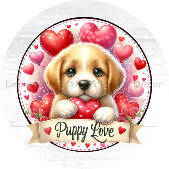 Puppy Love Valentine's Day Wreath Sign: Aluminum Dog Decor