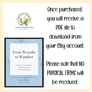 May include: A digital workbook titled "From Wreaths to Wonders" for creative business building, with a lemon wreath logo. The text states that a PDF file will be received upon purchase, and no physical items will be sent.