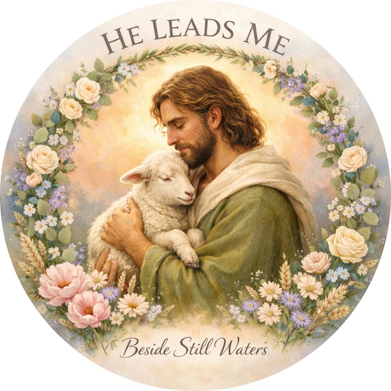 Christian Shepherd Sign: He Leads Me Beside Still Waters Decor