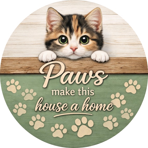 Paws Make This House a Home Sign: Cat Lover Door Hanger, Paw Print Wreath Sign