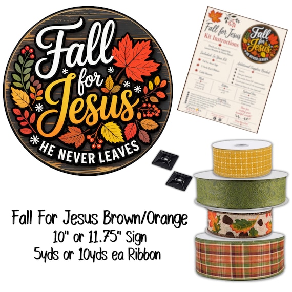 Fall For Jesus Wreath Kit: Fall Wreath Sign, Religious Door Decor, He Never Leaves