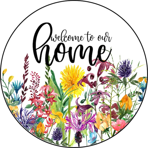 Welcome to Our Home Wreath Sign: Watercolor Wildflower Decor, Floral Farmhouse, Everyday Spring Decor