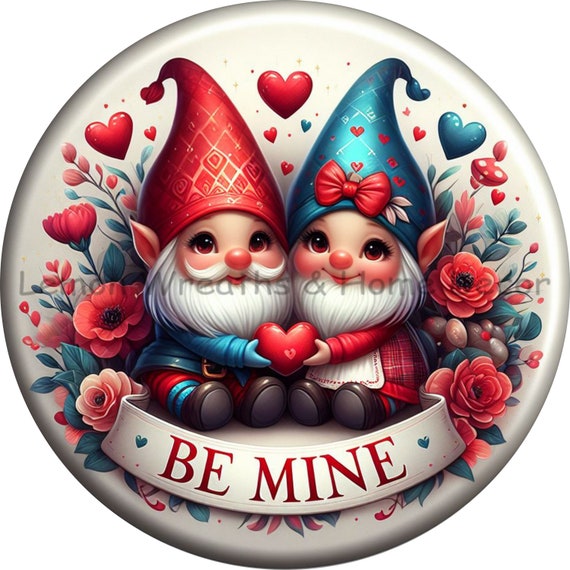 Valentine Gnome Wreath Sign: Be Mine Aluminum Plaque