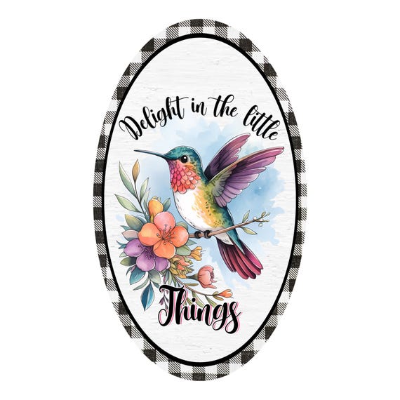 Hummingbird Oval Sign: Delight in Little Things Wreath Attachment Decor