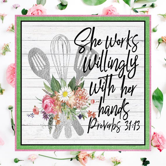 She Works Willingly Wreath Sign: Proverbs 31 13 Scripture, Floral Decor, Faith Farmhouse Sign