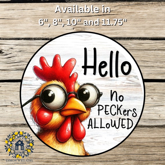 No Peckers Allowed Chicken Sign: Farmhouse Wreath Decor