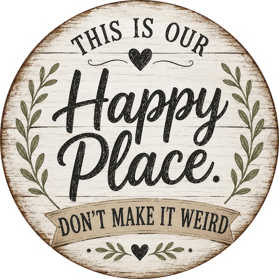 Happy Place Wreath Sign, Funny Sign, Farmhouse Wreath Sign, Rustic Home Decor, Everyday Wreath Sign