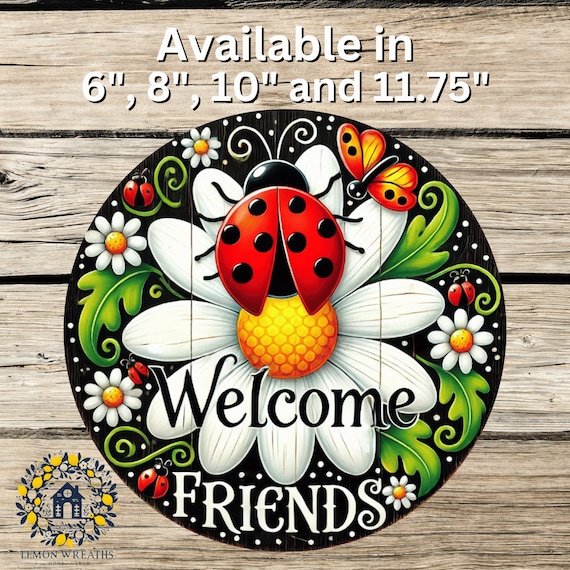 Welcome Friends Ladybug Sign: Daisy Front Door Hanger, Spring Summer Porch Decor
