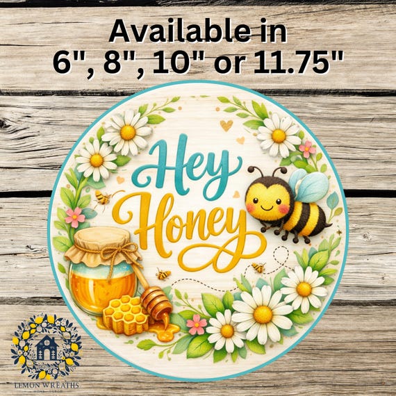 Hey Honey Bee Sign: Daisy Farmhouse Wreath Decor