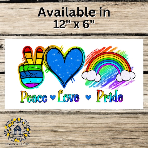 Peace Love Pride Wreath Sign: Rainbow Hand, Heart Decor