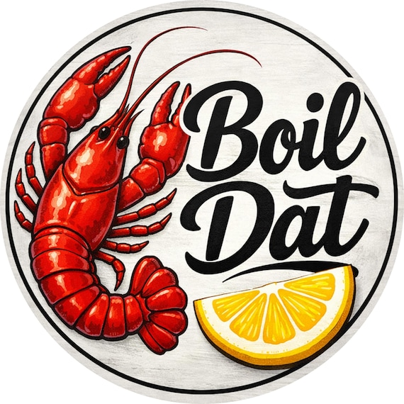 Boil Dat Lobster Sign: Cajun Seafood Decor, Southern Kitchen Wall Art, Crawfish Boil