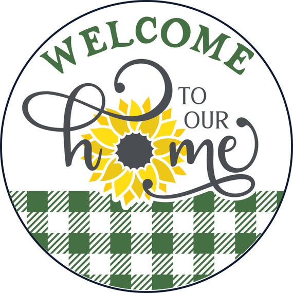 Welcome To Our Home Sign: Sunflower Wreath Decor