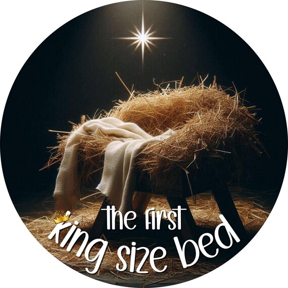 Religious Christmas Wreath Sign: The First King Size Bed