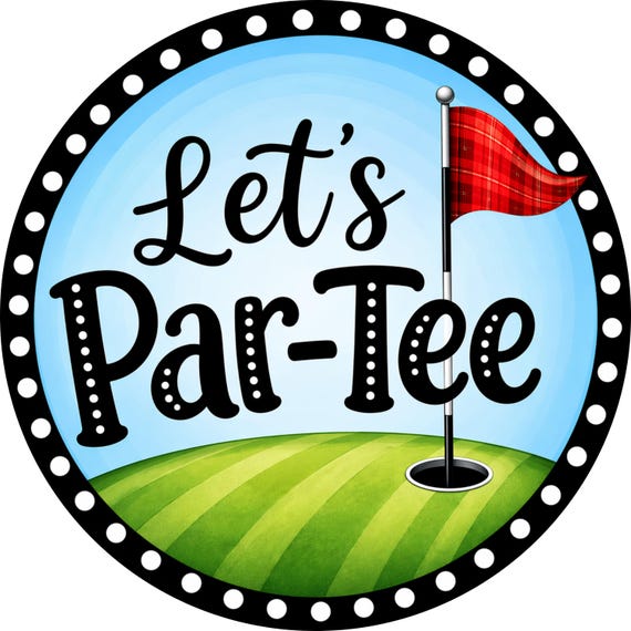 Golf Party Sign: Let’s Par-Tee Funny Golf Wreath Door Decor