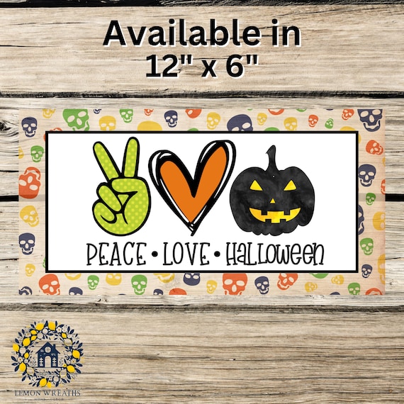 Peace Love Halloween Wreath Sign: Spooky Jack-O’-Lantern Decor, Fun Trick-or-Treat Home Accent