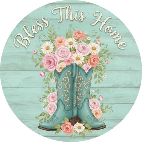 Bless This Home Wreath Sign: Floral Cowboy Boots, Farmhouse Western Decor