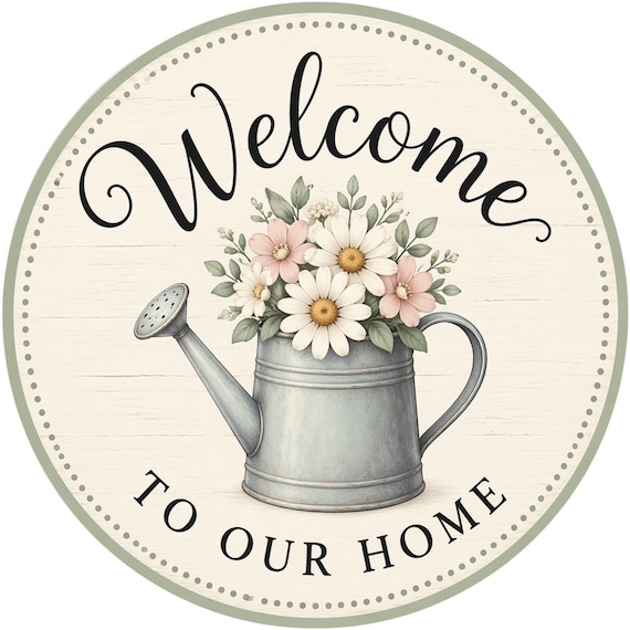 Welcome to Our Home Sign: Farmhouse Floral Watering Can Door Decor