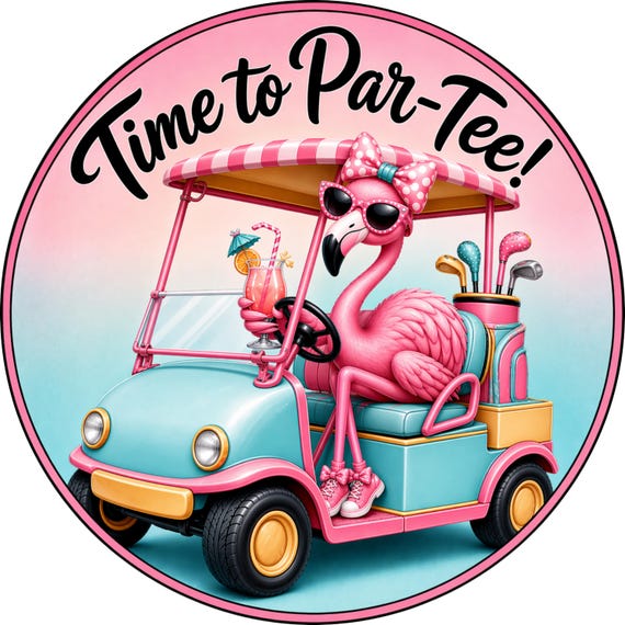 Flamingo Golf Sign: Time to Par-Tee Pink Golf Cart Wreath Decor