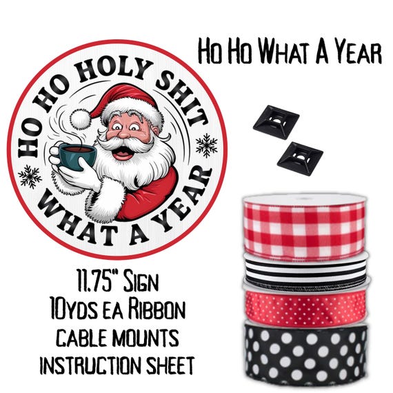 Ho Ho What A Year Wreath Kit, Santa Wreath Sign, Holy Shit Sign, Wreath Making Kit