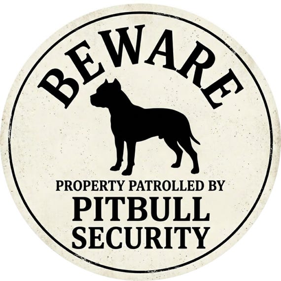 Pitbull Security Sign: Property Patrolled Dog Sign, Funny Dog Door Decor