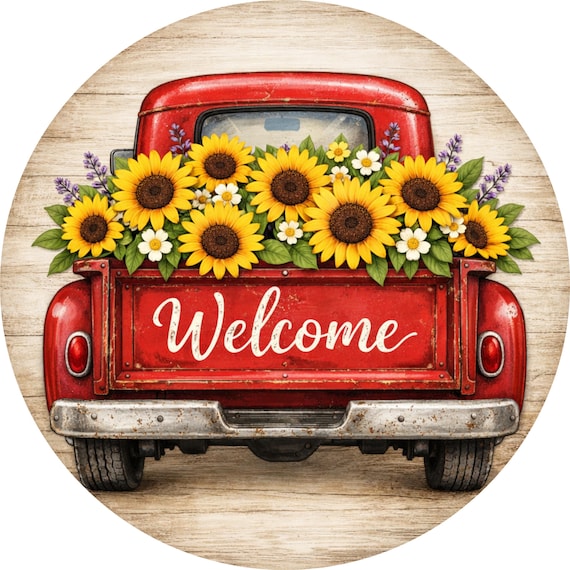 Sunflower Truck Welcome Sign: Red Pickup Door Hanger, Farmhouse Decor