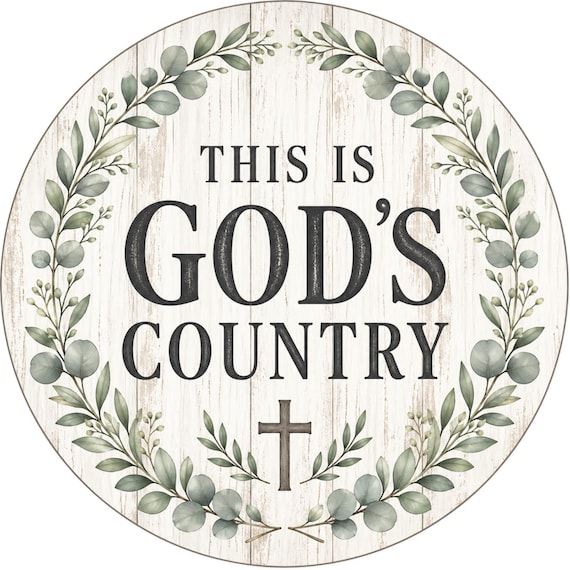 God’s Country Sign: Rustic Christian Farmhouse Wreath Attachment Faith Decor