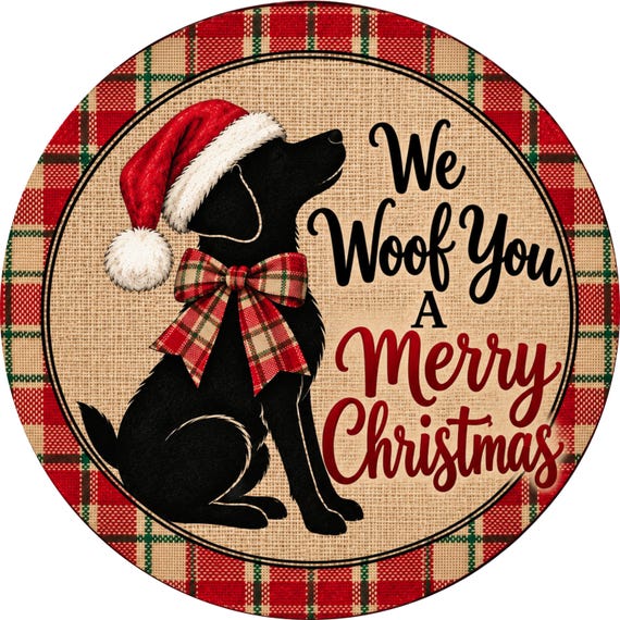 We Woof You A Merry Christmas Wreath Sign, Christmas sign, Round Metal Sign, Holiday decor, Christmas Decor, Sublimation Sign