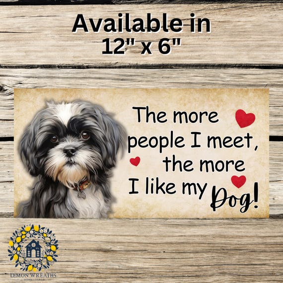Shih Tzu Dog Quote Sign: Funny Dog Wreath Sign, Rustic Farmhouse
