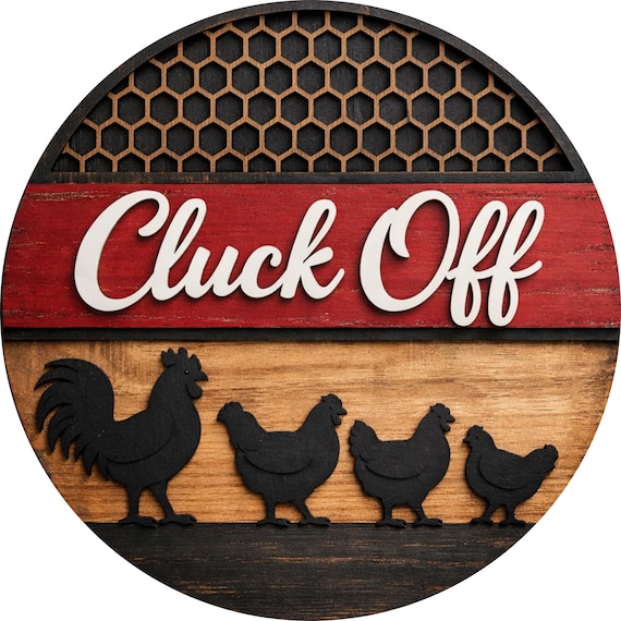 Cluck Off Wreath Sign: Funny Chicken Rooster Farmhouse Coop Door Decor
