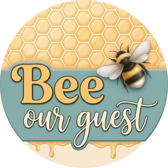 Bee Our Guest Sign: Honeycomb Door Hanger, Bee Wreath Attachment Decor