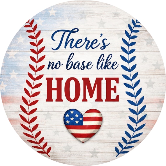 Military Home Sign: There’s No Base Like Home, Patriotic Door Hanger