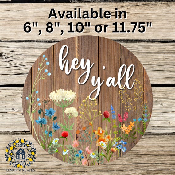 Hey Y’all Wreath Sign: Wildflower Rustic Farmhouse Front Door Decor