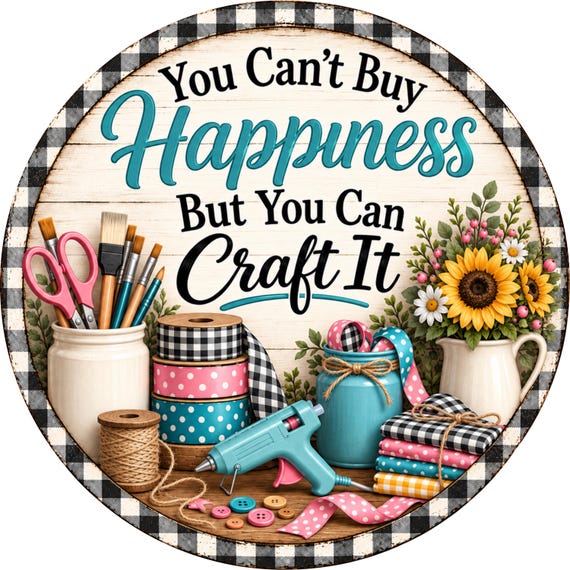 Crafting Wreath Sign, You Can Craft It Sign, Craft Room Decor, Wreath Maker Gift, DIY Crafter Sign, Craft Lover Decor