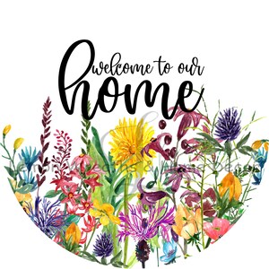 Welcome To Our Home Metal Sign: Wildflower Wreath Decor