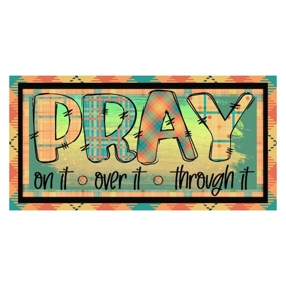 Pray On It Over Through It Faith Wreath Sign Christian Inspirational Home Decor