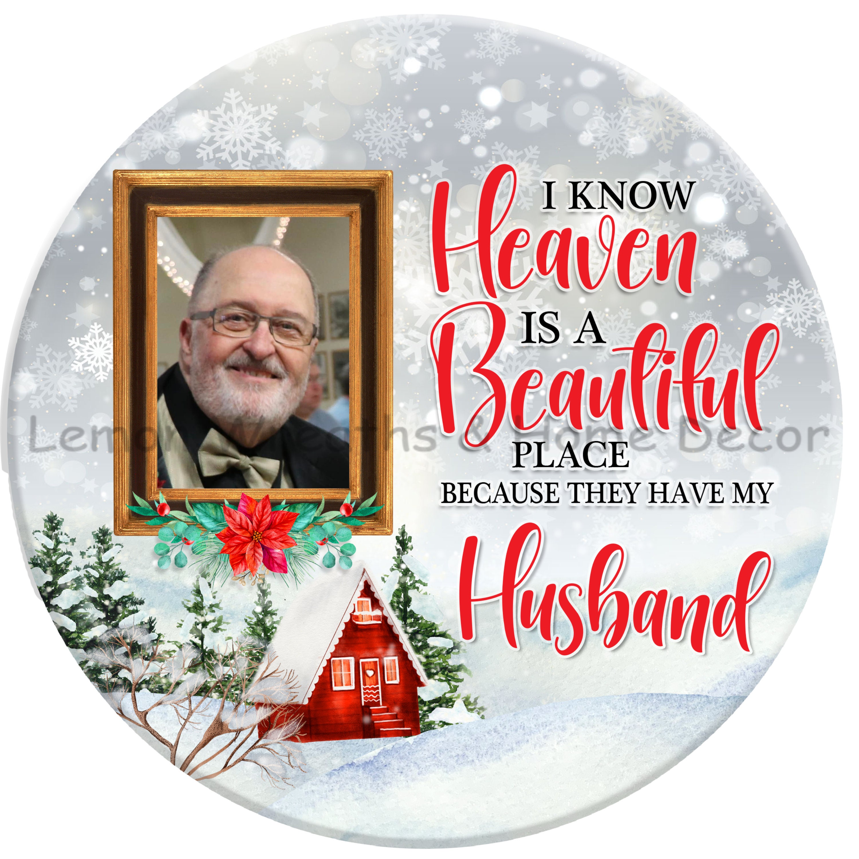 Personalized I Know Heaven Is A Beautiful Place Memorial 2