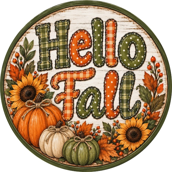 Hello Fall Wreath Sign, Pumpkin Decor, Sunflower Sign, Patchwork Decor, Farmhouse Sign