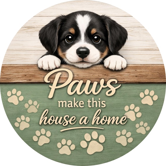 Paws Make This House a Home Sign: Dog Lover Door Hanger, Paw Print Wreath Sign