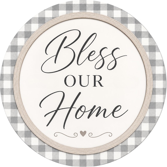 Farmhouse Bless Our Home Sign: Gray Gingham Wreath Accent, Rustic Home Decor