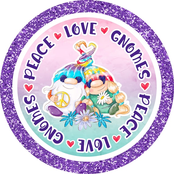 Peace Love Gnomes Wreath Sign: Hippie Gnome Couple, Tie-Dye Hats & Boho Floral Decor