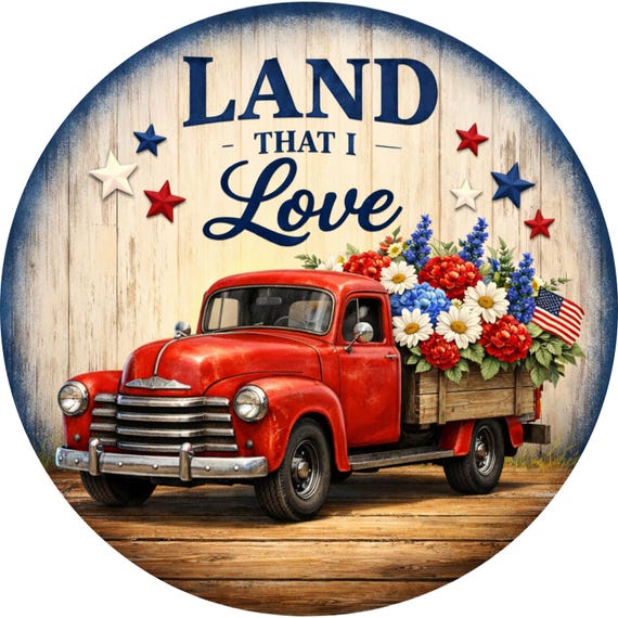 Land That I Love Sign: Patriotic Truck Door Hanger, Americana Wreath Sign