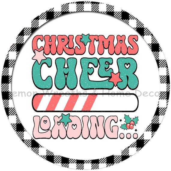 Christmas Cheer Loading Metal Sign: Holiday Wreath Decor