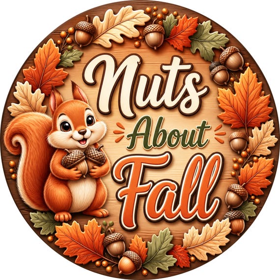 Nuts About Fall Wreath Sign: Cute Squirrel Autumn Door Decor