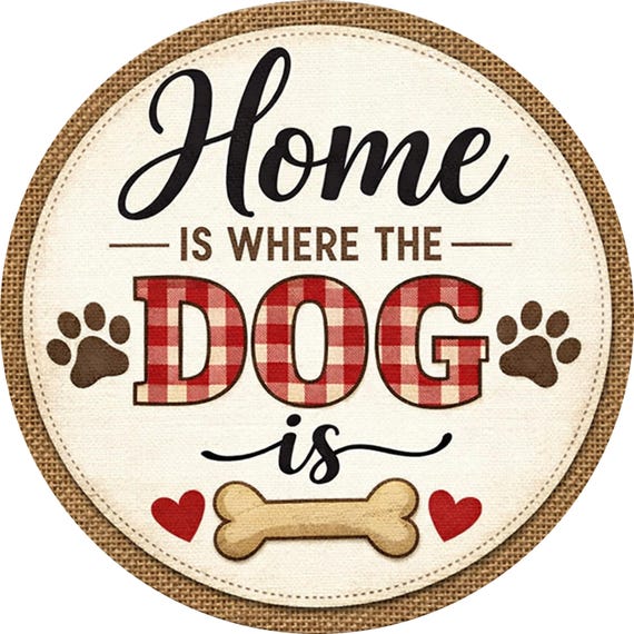 Farmhouse Dog Sign: Home Is Where The Dog Is, Red Gingham Paw Print Decor